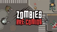 Zombies are coming